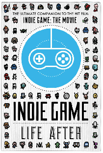 Indie Game: Life After